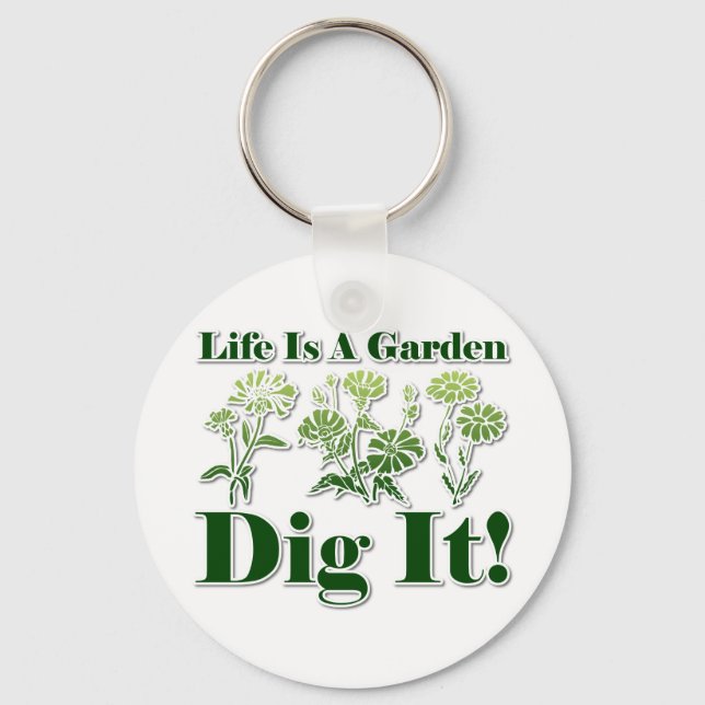 Life is a Garden Keychain (Front)