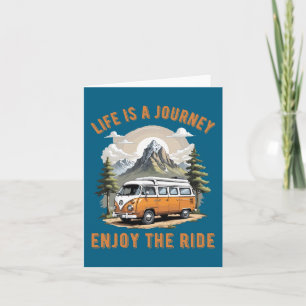 Life is a Journey Camping Van Life Card