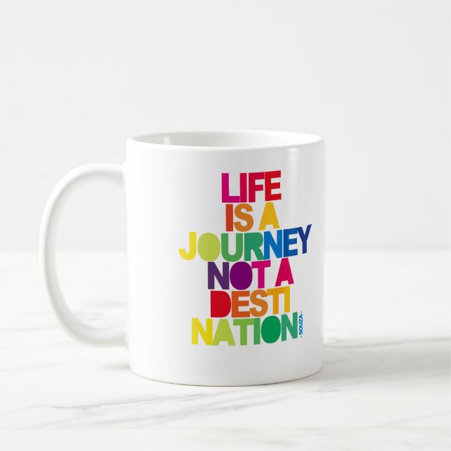 Life Is A Journey Coffee Mug (Left)
