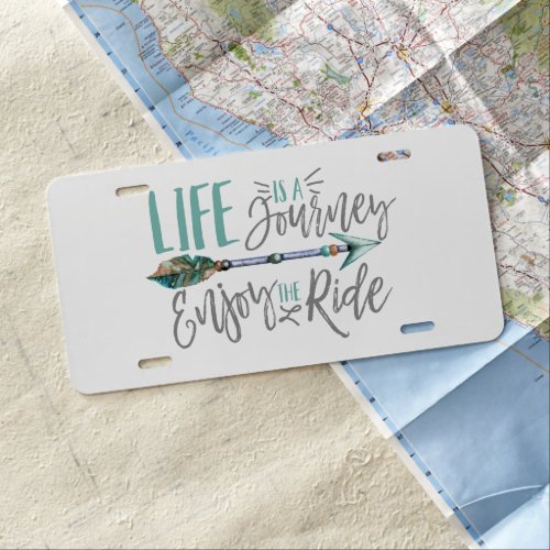 Life is a Journey Enjoy the Ride Boho Wanderlust License Plate