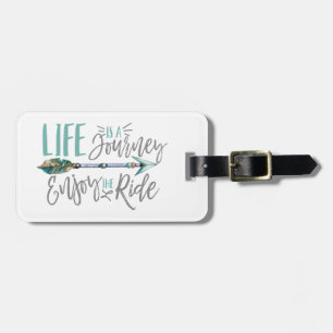 Life is a Journey Enjoy the Ride Boho Wanderlust Luggage Tag