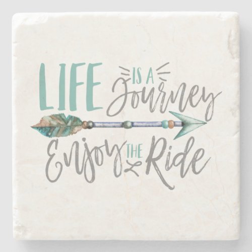 Life is a Journey Enjoy the Ride Boho Wanderlust Stone Coaster