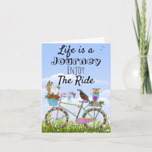  Life is a Journey Enjoy the Ride Greeting Card