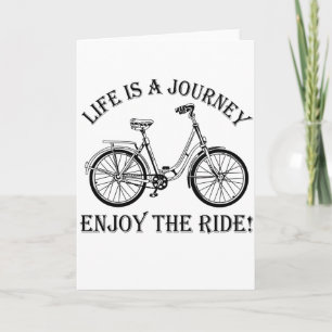 Life Is A Journey Enjoy The Ride Holiday Card