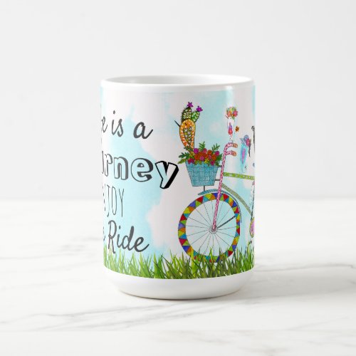  Life is a Journey Enjoy the Ride Mug
