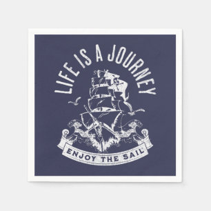 Life is a journey, enjoy the sail napkins