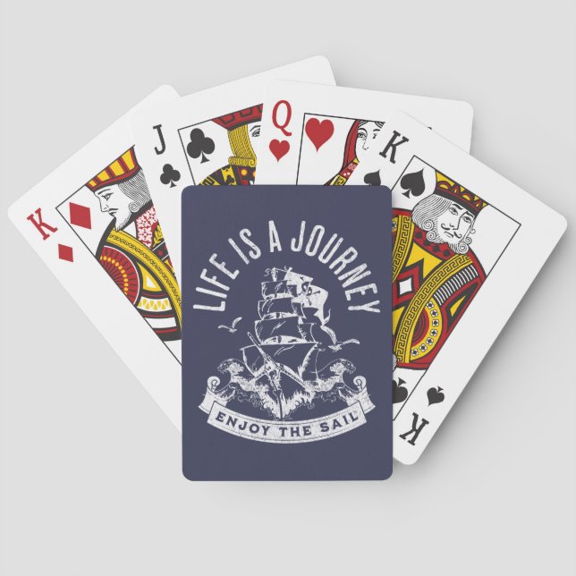 Life is a journey, enjoy the sail poker cards (Back)