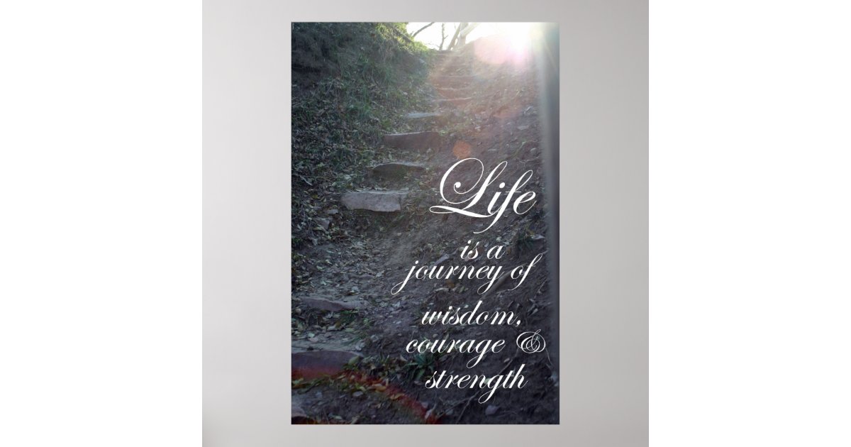 Life is a Journey quote Inspirational gifts art Poster | Zazzle