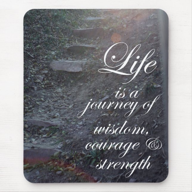 Life is a Journey quote inspirational mousepad (Front)