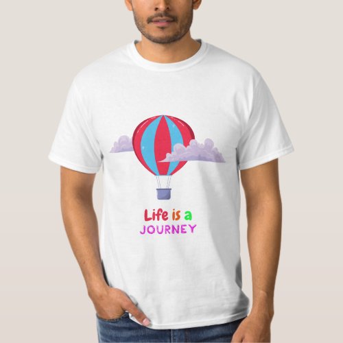 Life is a Journey T_Shirt