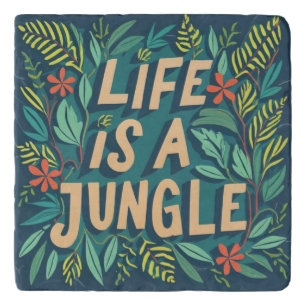 "Life is a jungle" nature quote funny pun Trivet