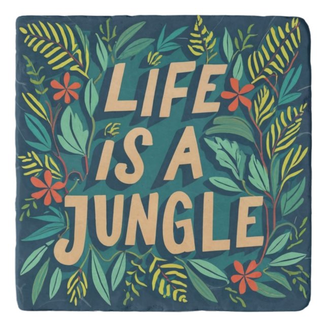 "Life is a jungle" nature quote funny pun Trivet (Front)