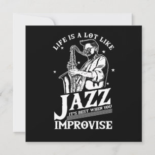 Life Is A Lot Like Jazz Music Band Player Gift Invitation