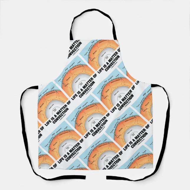 Life Is A Matter Of Convection Earth Science Humor Apron (Front)