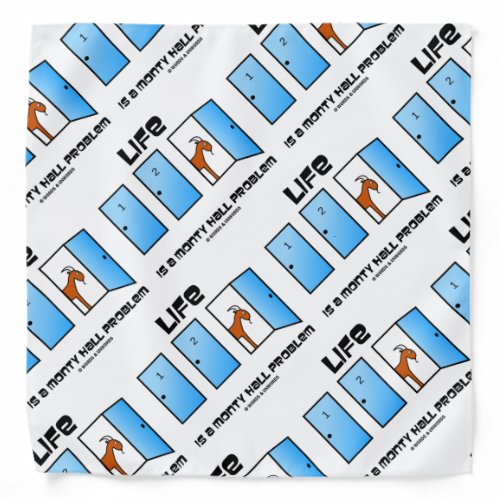 Life Is A Monty Hall Problem Three Doors Humor Bandana