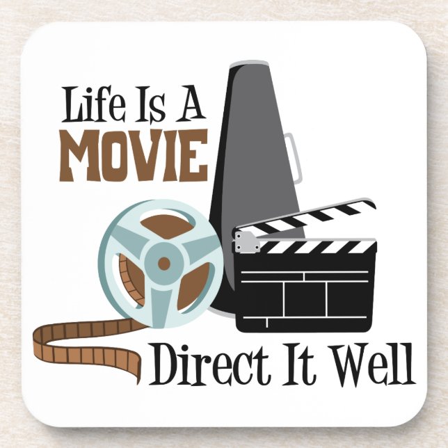 Life Is A Movie Beverage Coaster (Front)