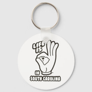 Life is A OK in South Carolina! Keychain