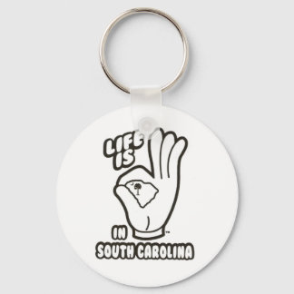 Life is A OK in South Carolina! Keychain