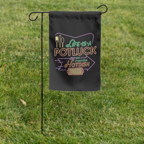 Life is a Potluck  Garden Flag