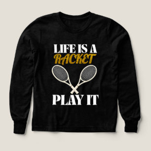 Life is a racket, play it Tri-Blend shirts