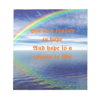 Life is a reason to hope notepad