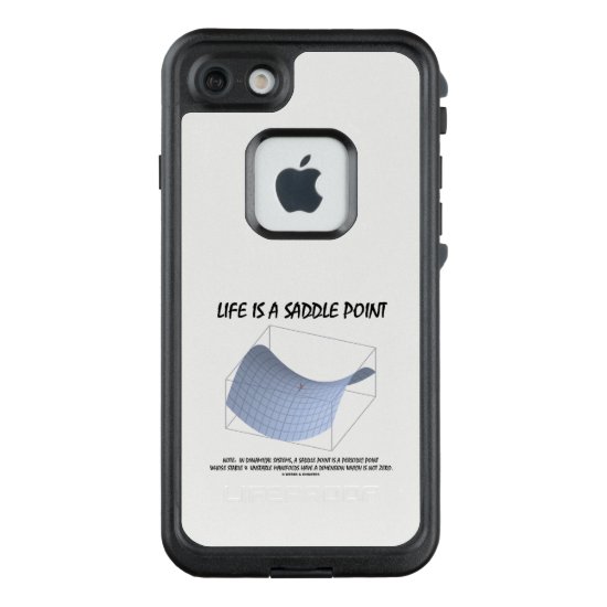 Life Is A Saddle Point Math & Geometry Humor LifeProof FRĒ iPhone 7 Case
