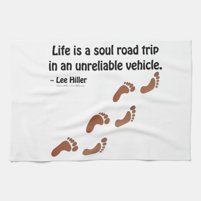 Life is a soul road trip in an unreliable vehicle towel (Horizontal)