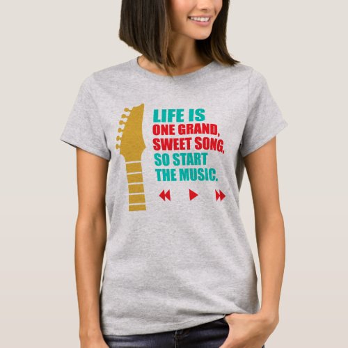 Life is a Sweet Song Guitar T_Shirt