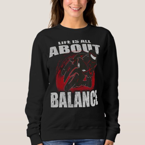 Life Is About Balance Motorcycle Sweatshirt