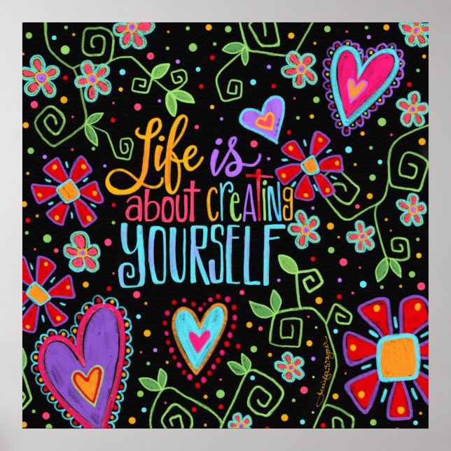 Life is About Creating Yourself Classroom Poster (Front)