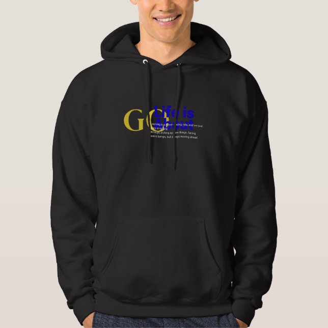 Life is About Learning: More Than Just a Design 🌟 Hoodie (Front)