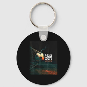 Life Is About Soccer Goals Ists Quote Cool Footbal Keychain