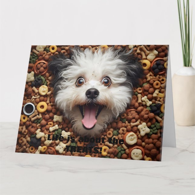 Life is about the Treats  Greeting Card (Front)