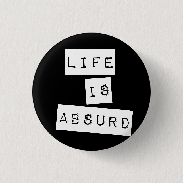 Life is Absurd Black Button (Front)