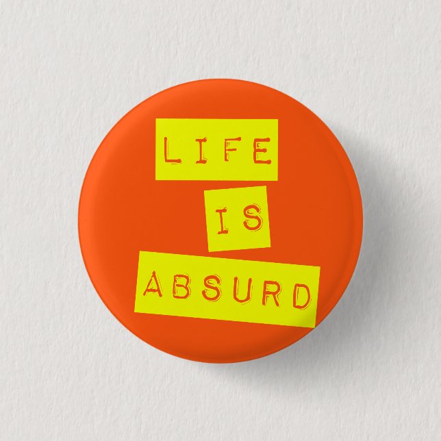 Life is Absurd Orange Yellow Button (Front)