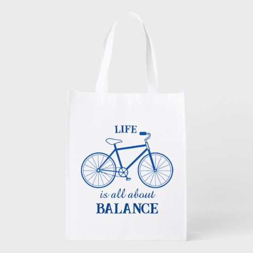 Life is all about Balance Bicycle Grocery Bag