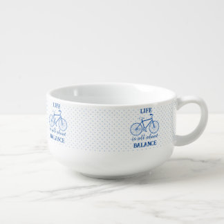 Life is all about Balance Bicycle Soup Mug