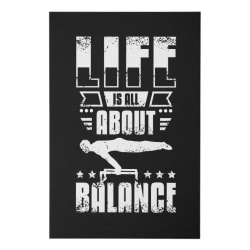 Life is all about balance Calisthenics Faux Canvas Print