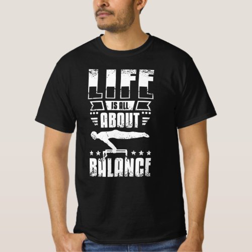 Life is all about balance Calisthenics T_Shirt