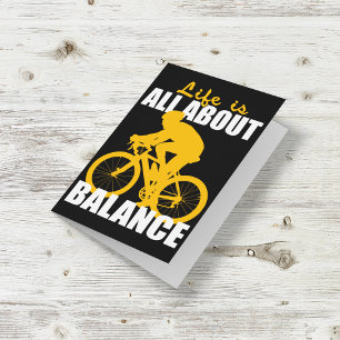 Life Is All About Balance Cycling Motivational Card