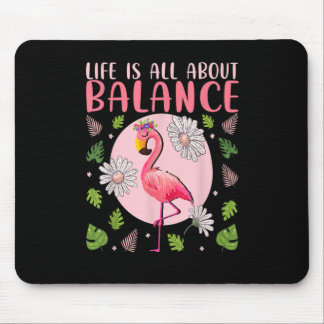 Life Is All About Balance Funny Flamingo Lover Ins Mouse Pad
