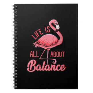 Life Is All About Balance Funny Flamingo Notebook