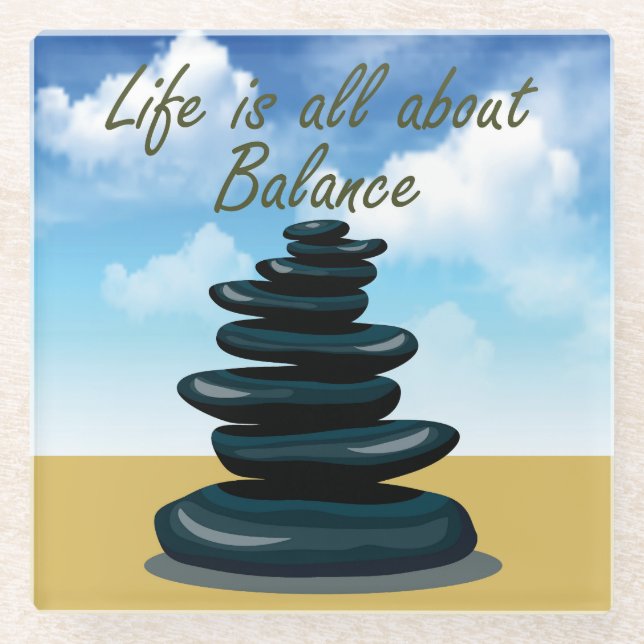 Life is All About Balance Glass Coaster (Front)
