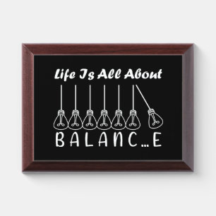 Life is all about balance motivational inspiration award plaque