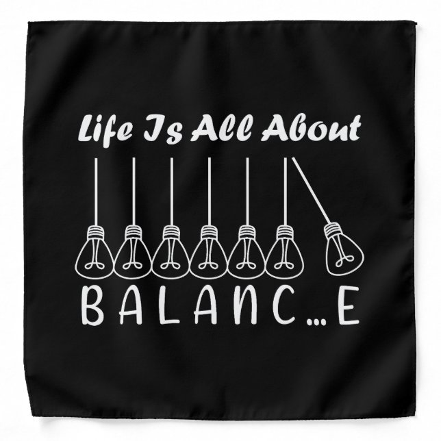 Life is all about balance motivational inspiration bandana (Front)