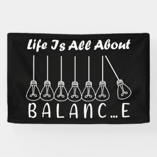 Life is all about balance motivational inspiration banner