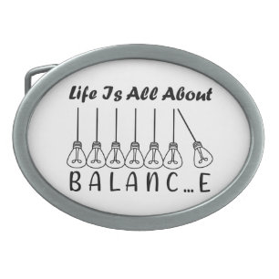 Life is all about balance motivational inspiration belt buckle