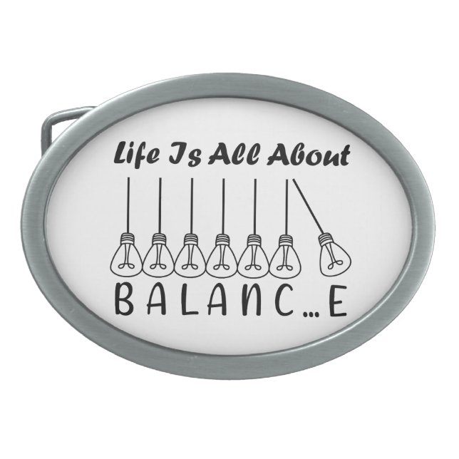 Life is all about balance motivational inspiration belt buckle (Front)