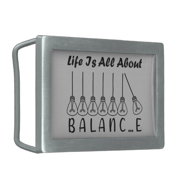 Life is all about balance motivational inspiration belt buckle (Front Left)