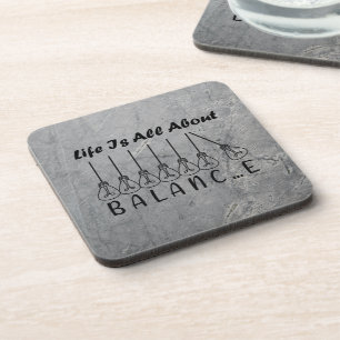 Life is all about balance motivational inspiration beverage coaster